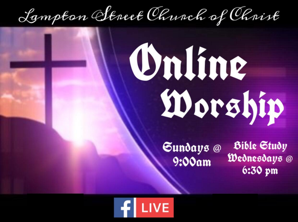 An advertisement for online worship at lampoon street church of christ
