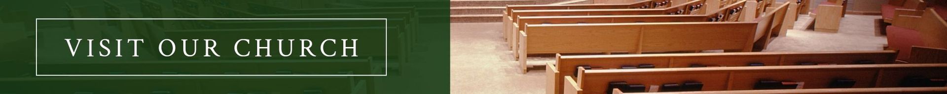 Green church banner reading “VISIT OUR CHURCH” over a pew-lined sanctuary interior
