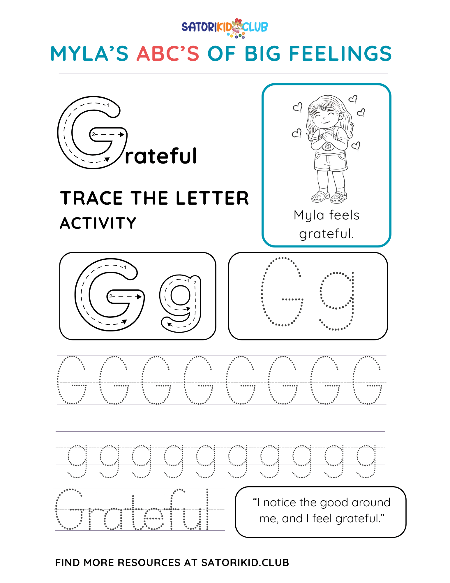 Satori Kid Club Worksheet: trace the letter