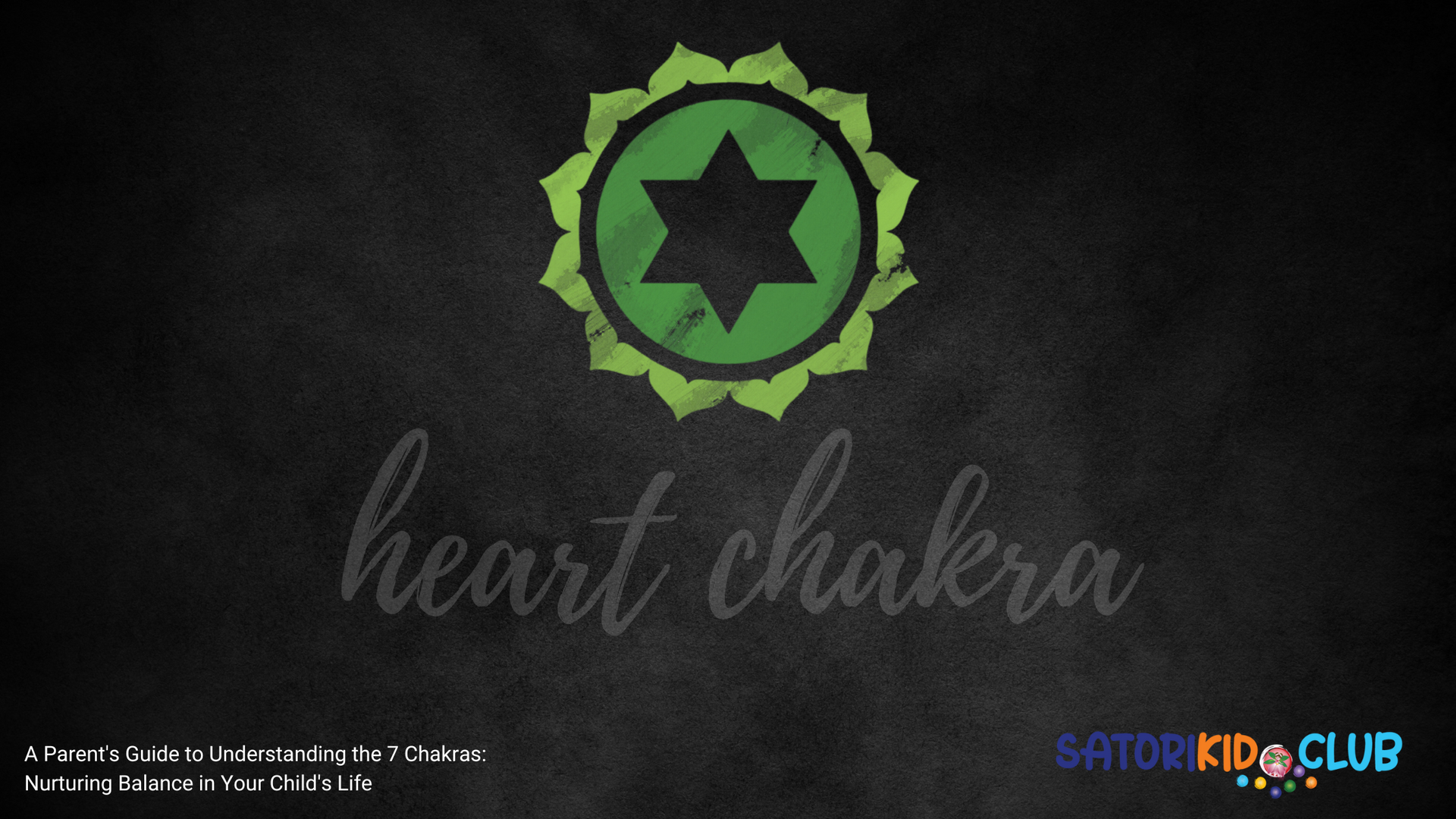 Satori Kid Club Blog Post - Mindful Kids
