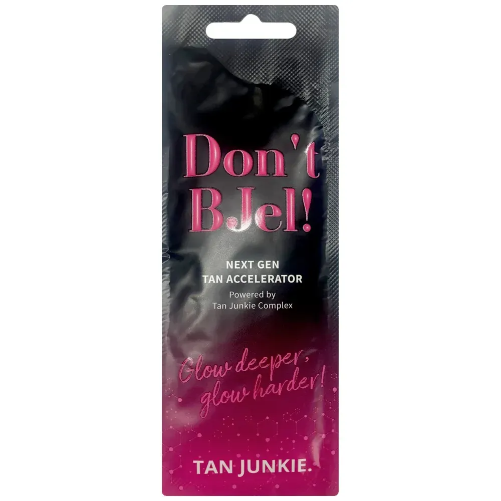 Dont BJel! (Accelerator) 15ml︱Tan Junkie