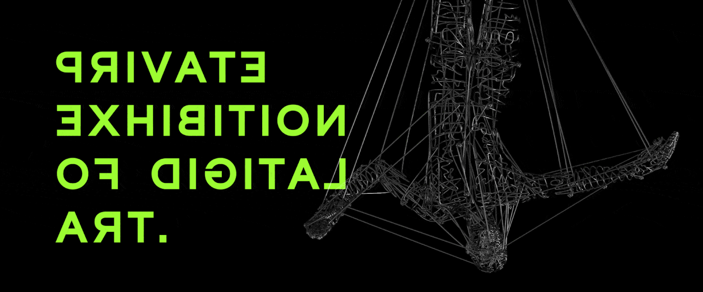 A black background with green text that says private exhibition of digital art