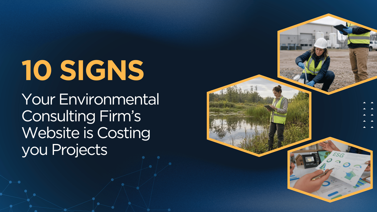10 Signs Your Environmental Consulting Firm's Website Is Costing You Projects