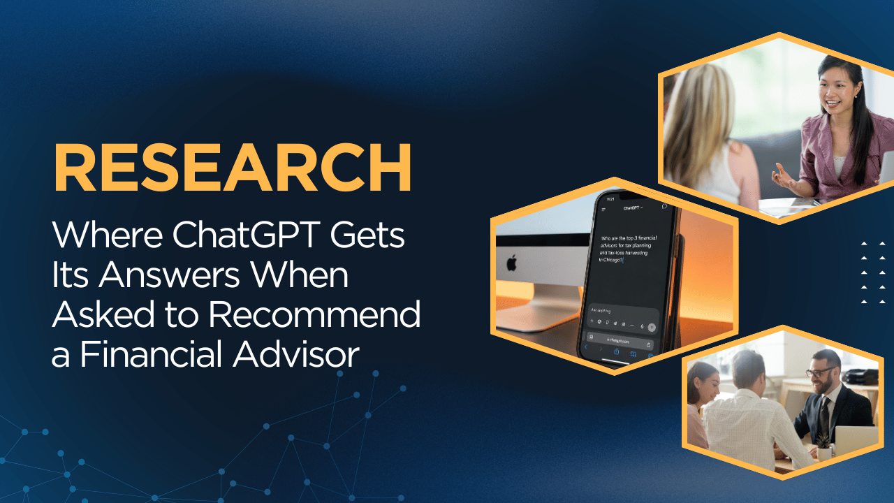 Research: Where ChatGPT Gets It's Answers When Asked to Recommend a Financial Advisor