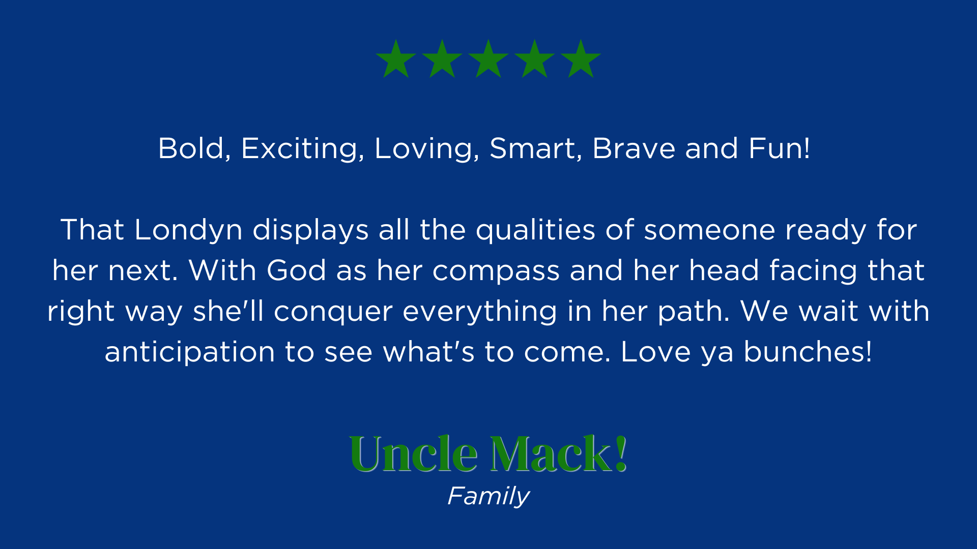 Blue tribute card with green stars and white text celebrating “Uncle Mack!”