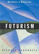 Movements in Modern Art. Futurism. Paperback Movements in Modern Art. Futurism. Paperback