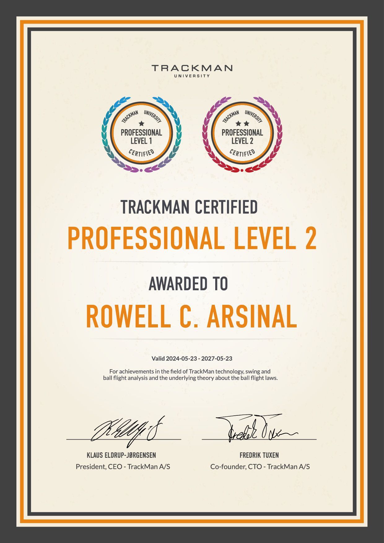 A certificate that says `` trackman certified professional level 2 awarded to rowell c. arsenal ''