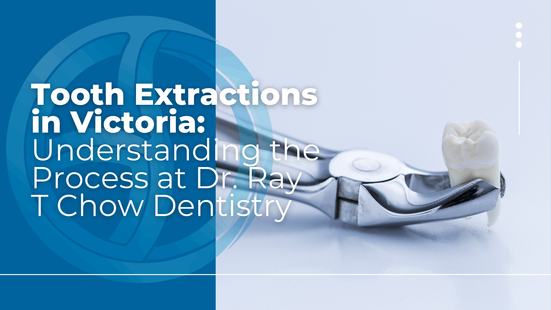 A picture of a tooth extractor with the words tooth extractions in victoria understanding the process at dr ray t chow dentistry