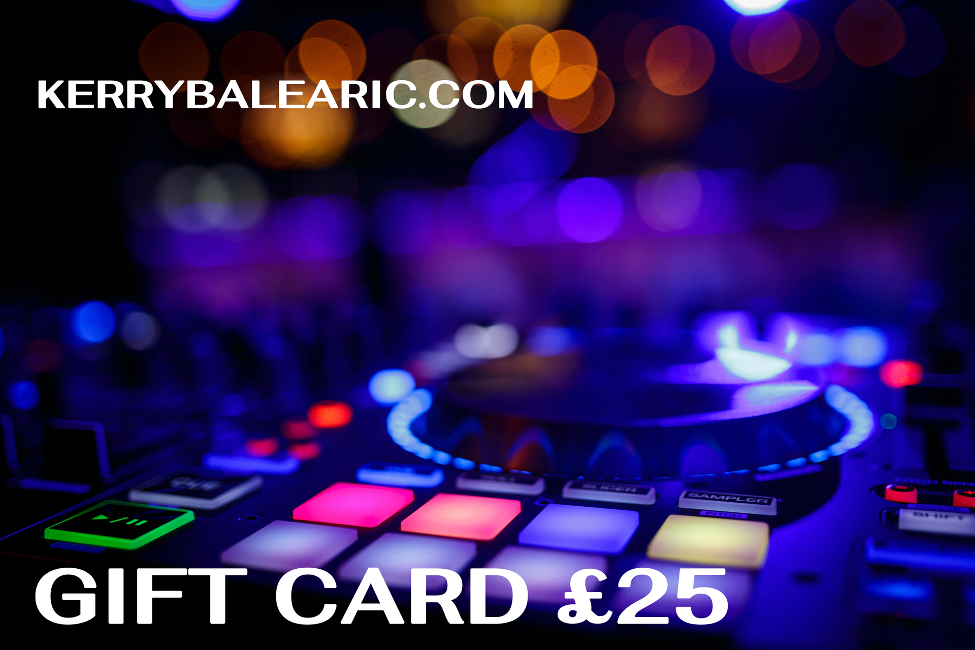 DJ turntable with purple and blue lights, overlaid with “GIFT CARD £25” and kerrybaeric.com