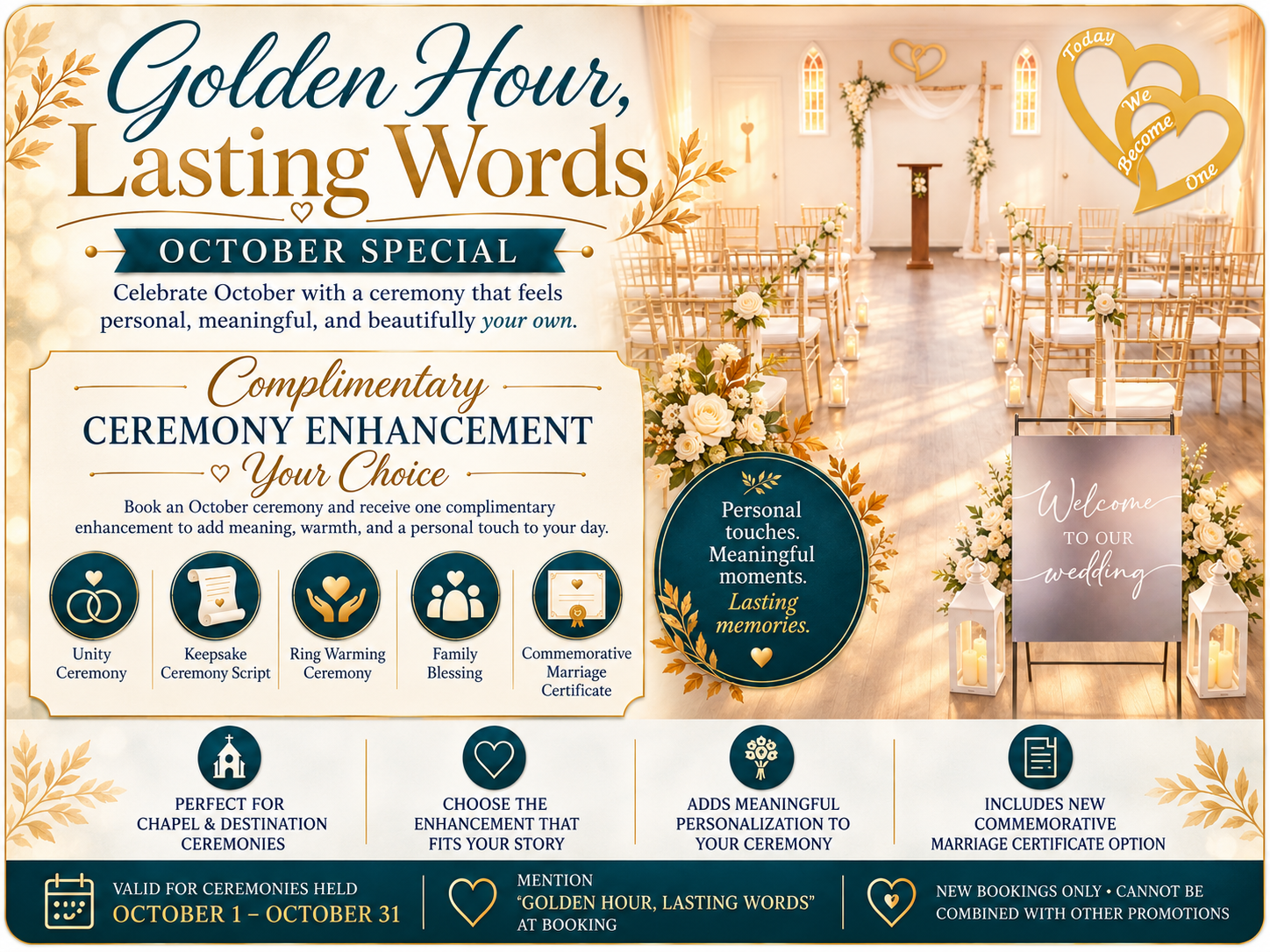 October chapel wedding promotion graphic for Today We Become One featuring the Golden Hour, Lasting Words special with a complimentary Ceremony Enhancement for chapel ceremonies in Palm Desert or at a destination location of the couple's choosing.