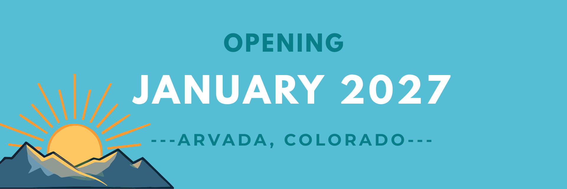 Opening January 2027 in Arvada, Colorado, with sunrise over mountains