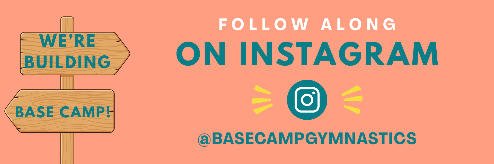 Follow along on Instagram for Base Camp Gymnastics, with teal and orange sign graphics.