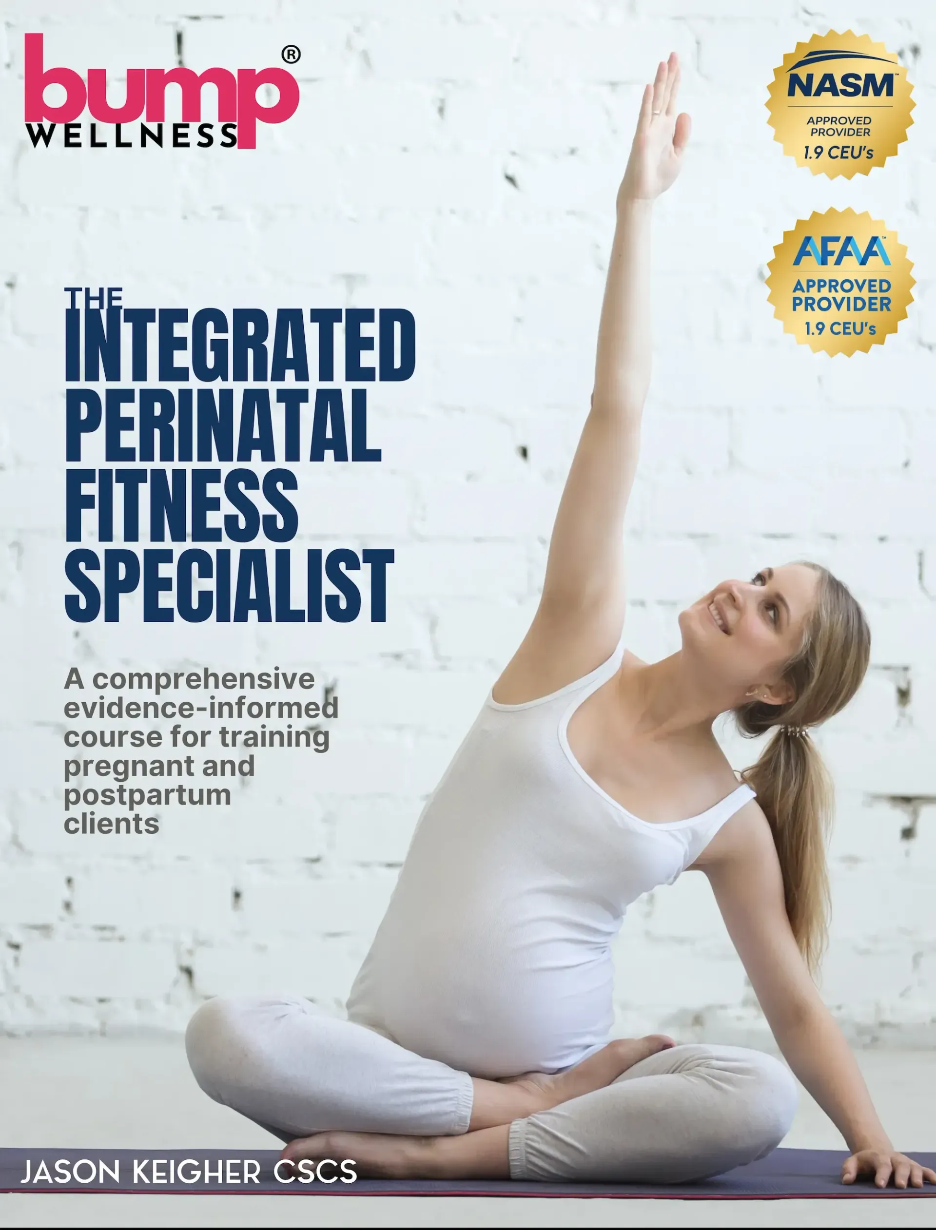 BUMP WELLNESS INTEGRATED PERINATAL FITNESS SPECIALIST