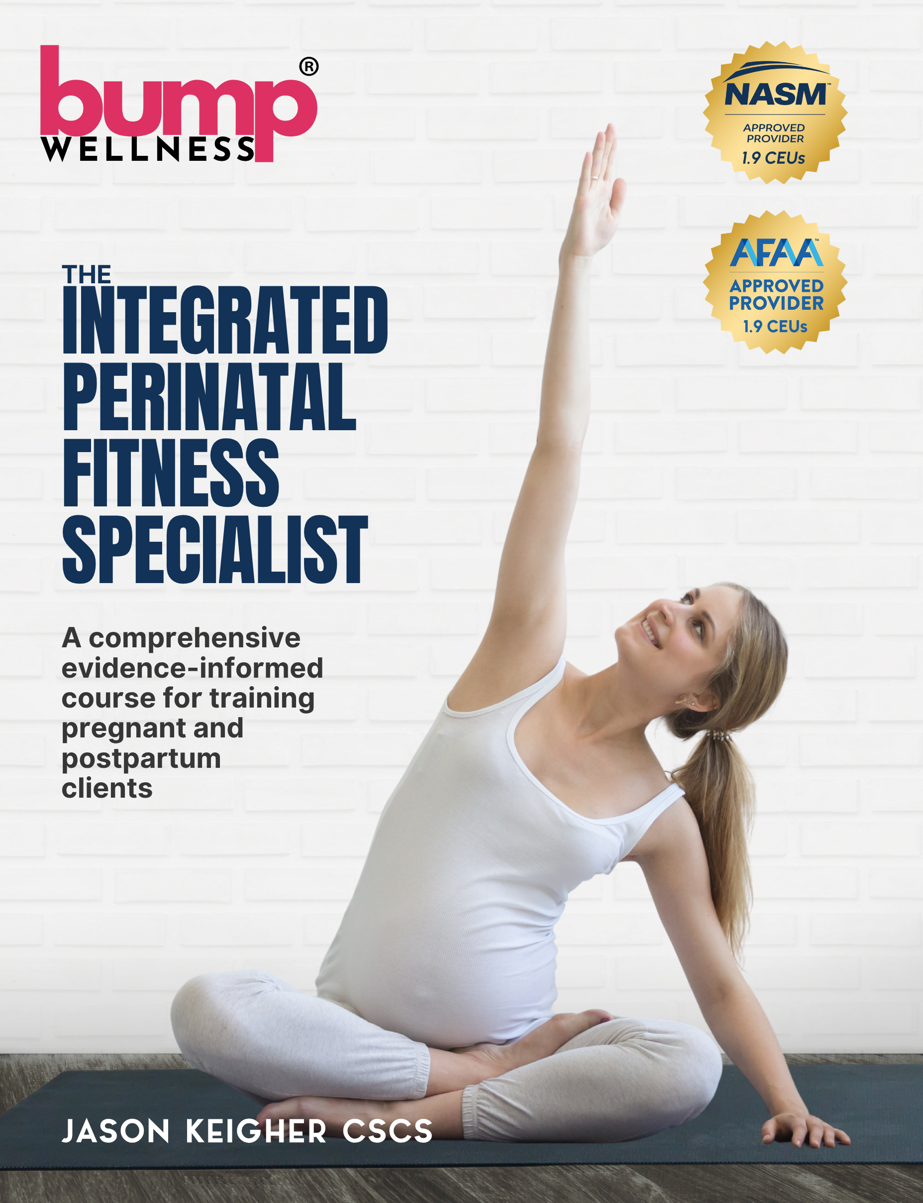 THE BUMP WELLNESS INTEGRATED PERINATAL FITNESS SPECIALIST