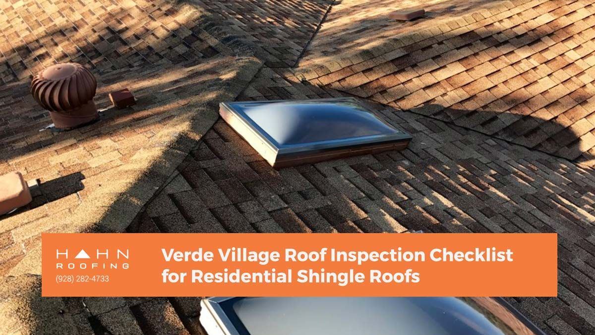 Roof with skylight and vent. Text overlay: Verde Village Roof Inspection Checklist.