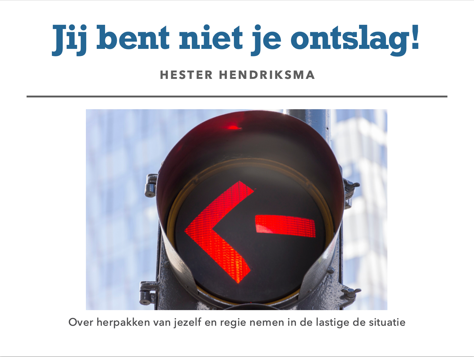 Rood pijltje voor linksaf slaan. Tekst: 