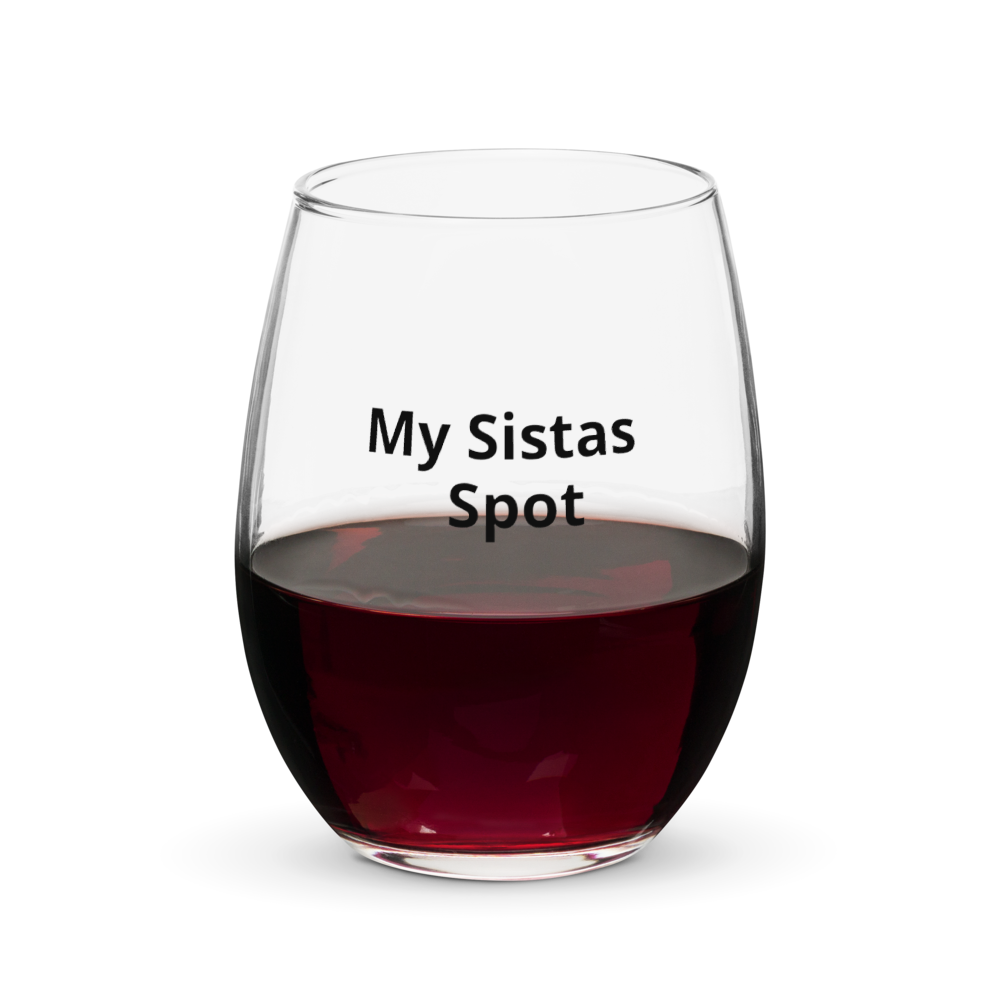 Clear stemless glass with the text “My Sistas Spot” printed on it.