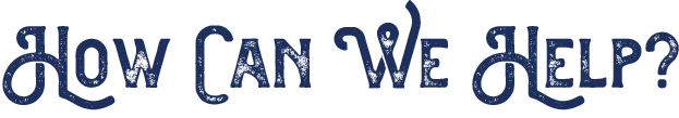 A blue sign that says `` how can we help '' on a white background.