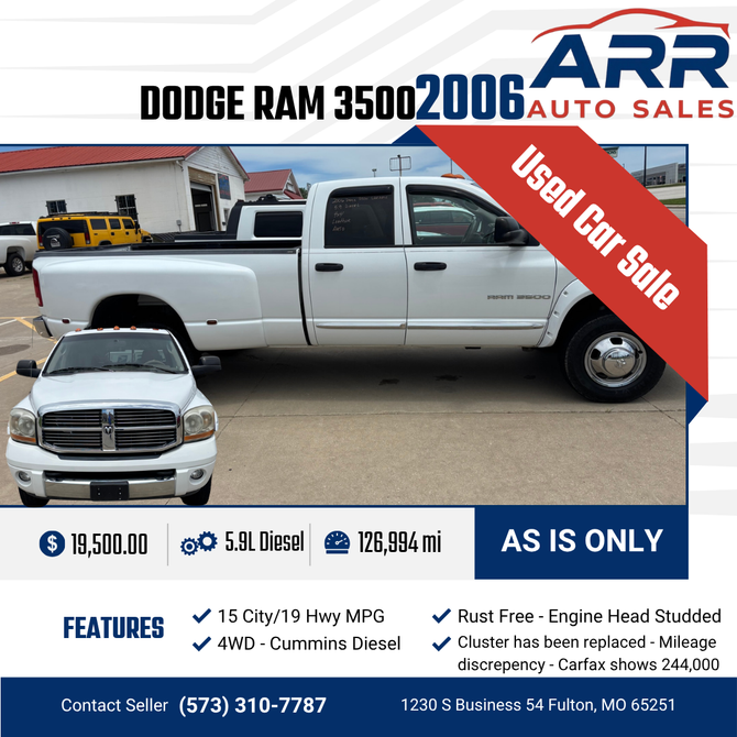 2006 Dodge Ram 3500 for sale at ARR Auto Sales for $19,500 with 126,994 miles. Contact: (573) 310-7787.