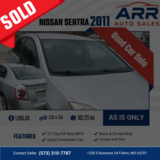 2011 Nissan Sentra for sale at ARR Auto Sales for $1,995 with 162,721 miles. Contact: (573) 310-7787.