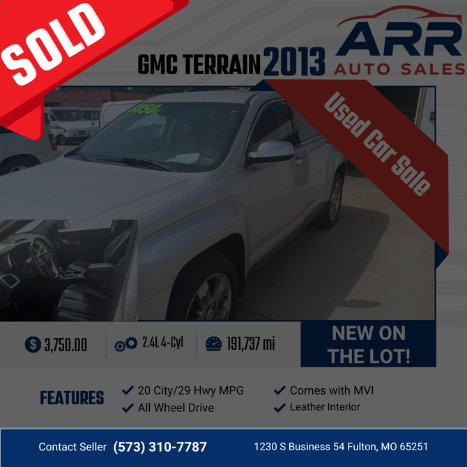 2013 GMC Terrain for sale at ARR Auto Sales for $3,750 with 191,737 miles. Contact: (573) 310-7787.