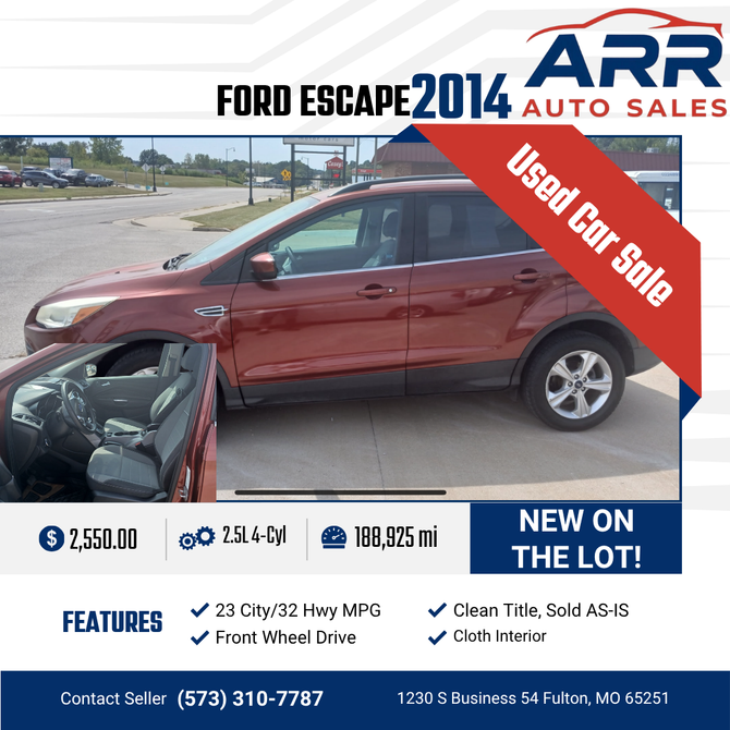 2014 Ford Escape for sale at ARR Auto Sales for $2,550 with 188,925 miles. Contact: (573) 310-7787.