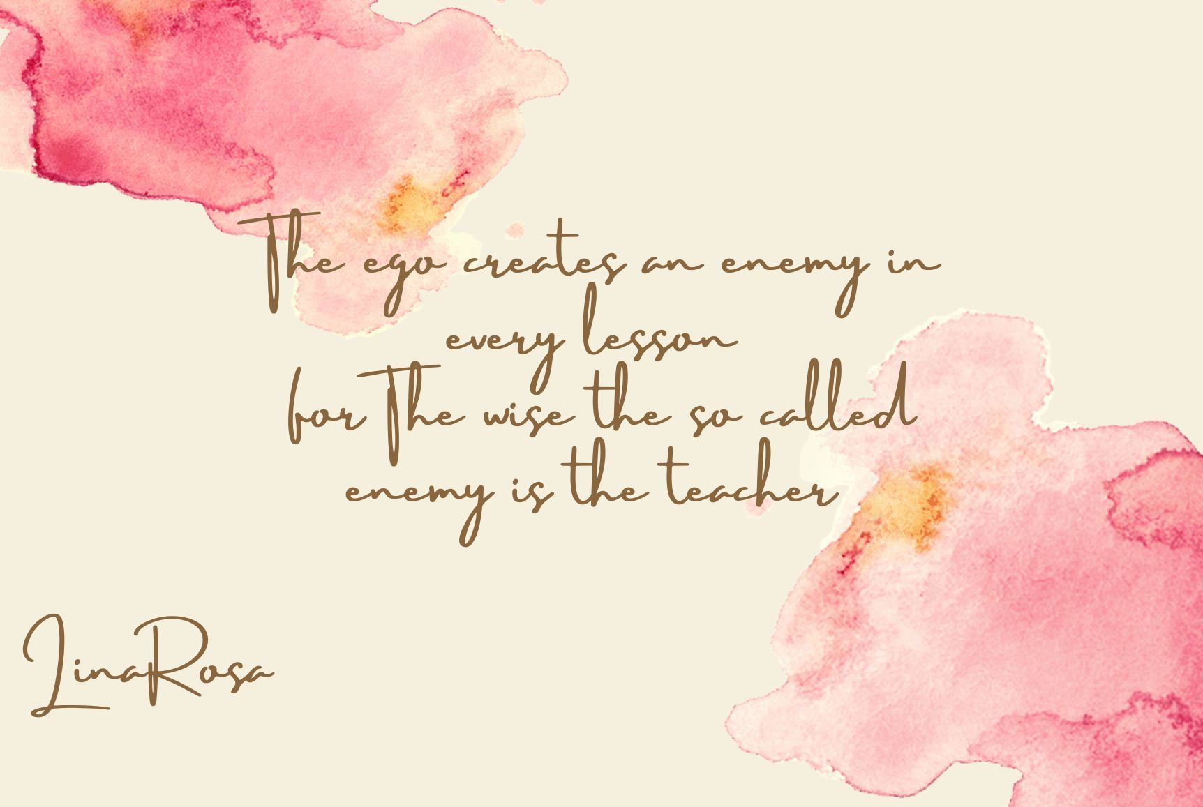 A quote by Lina Rosa against a cream background with soft pink watercolor accents, written in cursive script.