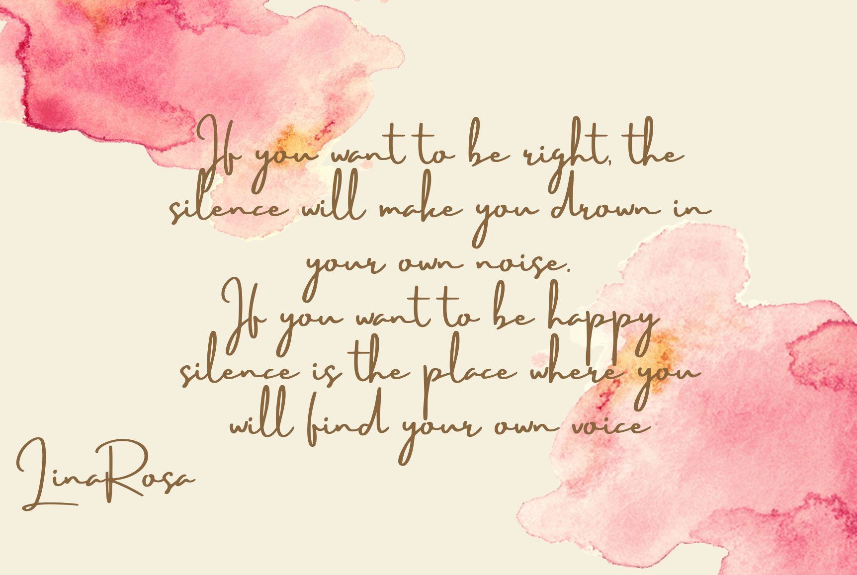 A quote by Lina Rosa against a cream background with watercolor-style pink floral washes.
