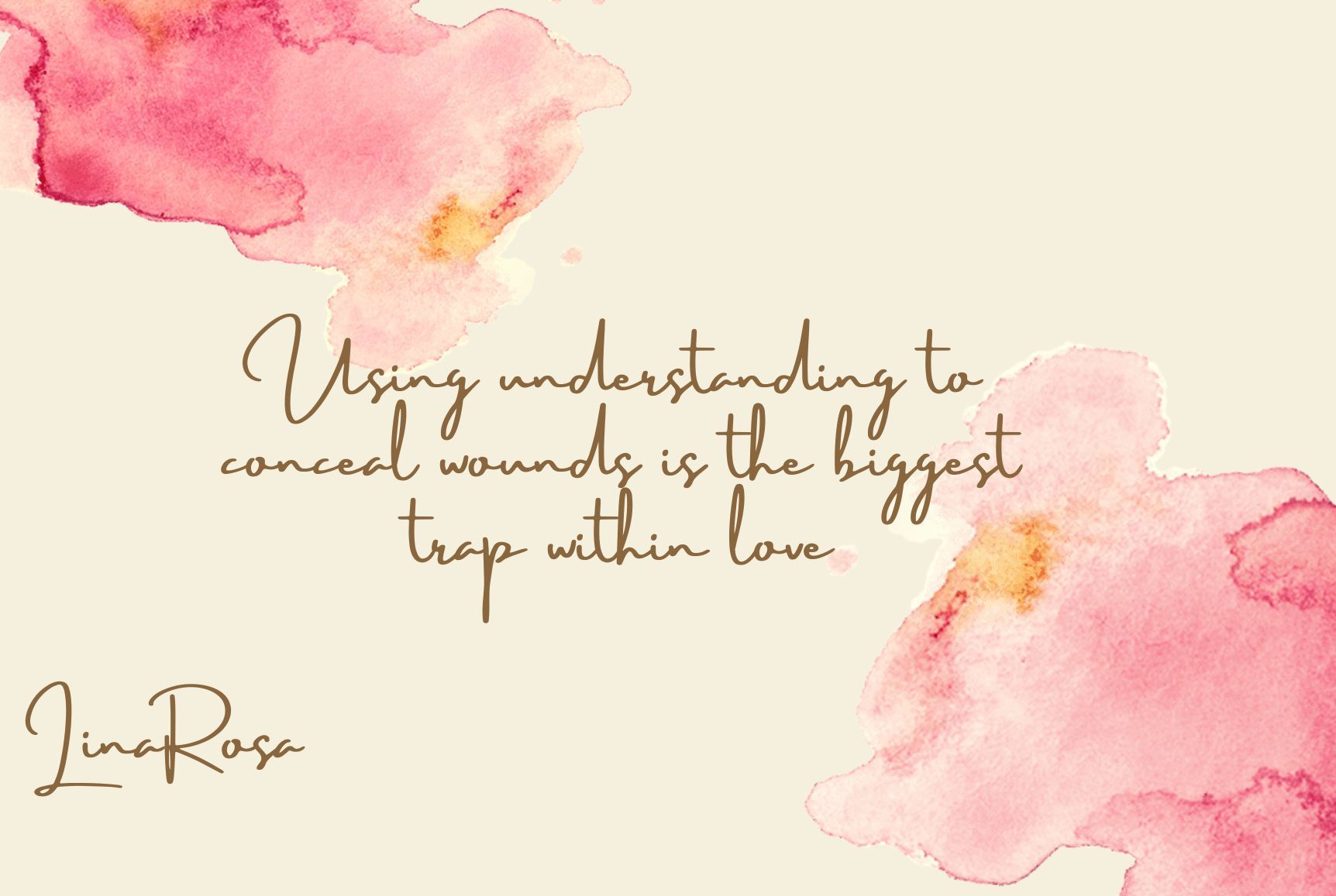 A quote by Lina Rosa against a cream background with soft pink watercolor accents, written in cursive script.