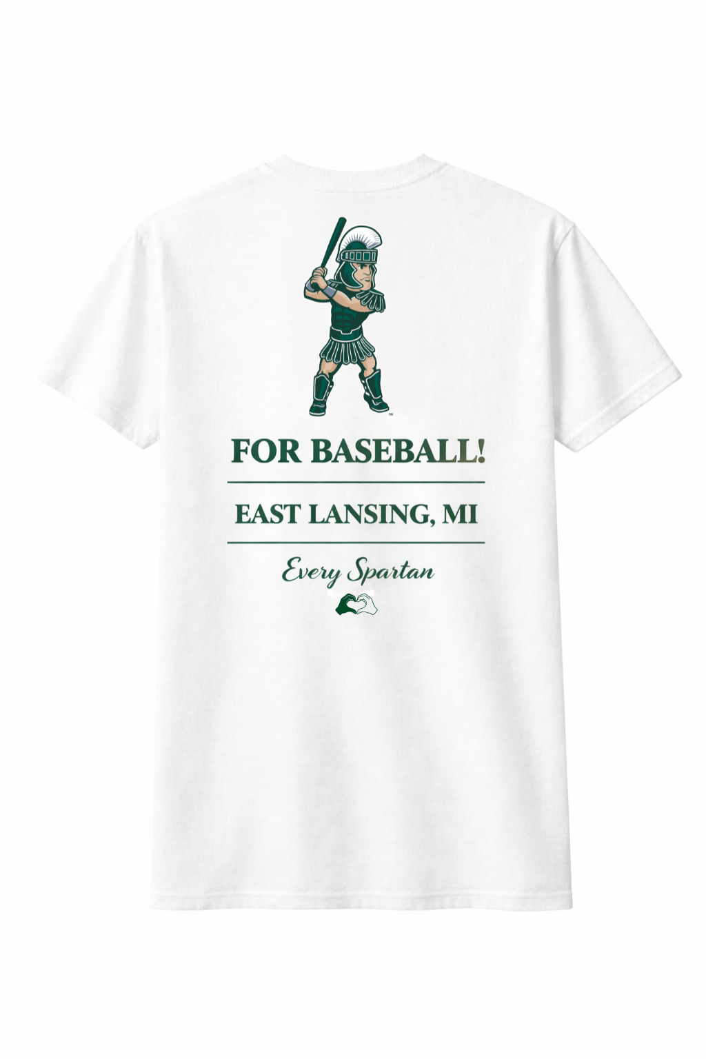 White T-shirt with green baseball graphic and text “For Baseball,” “East Lansing, MI,” and “Every Spartan”