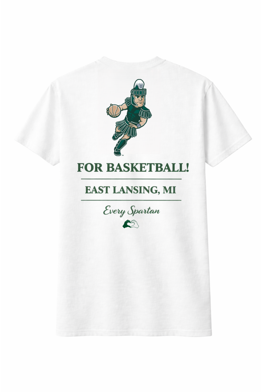 White T-shirt with a green basketball player graphic and text: “For Basketball! East Lansing, MI” and “Every Spartan”
