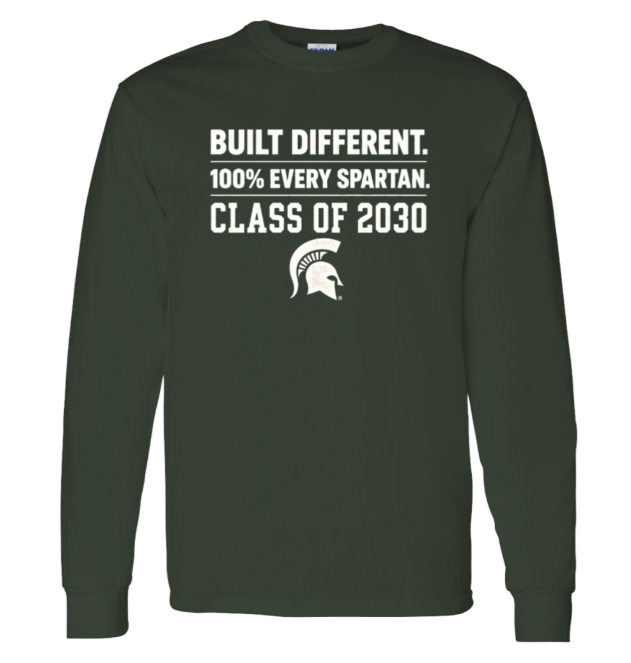 Dark green long-sleeve shirt with white “Built Different. 100% Every Spartan. Class of 2030” text and Spartan helmet logo