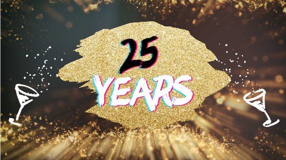 A picture of a sign that says 25 years