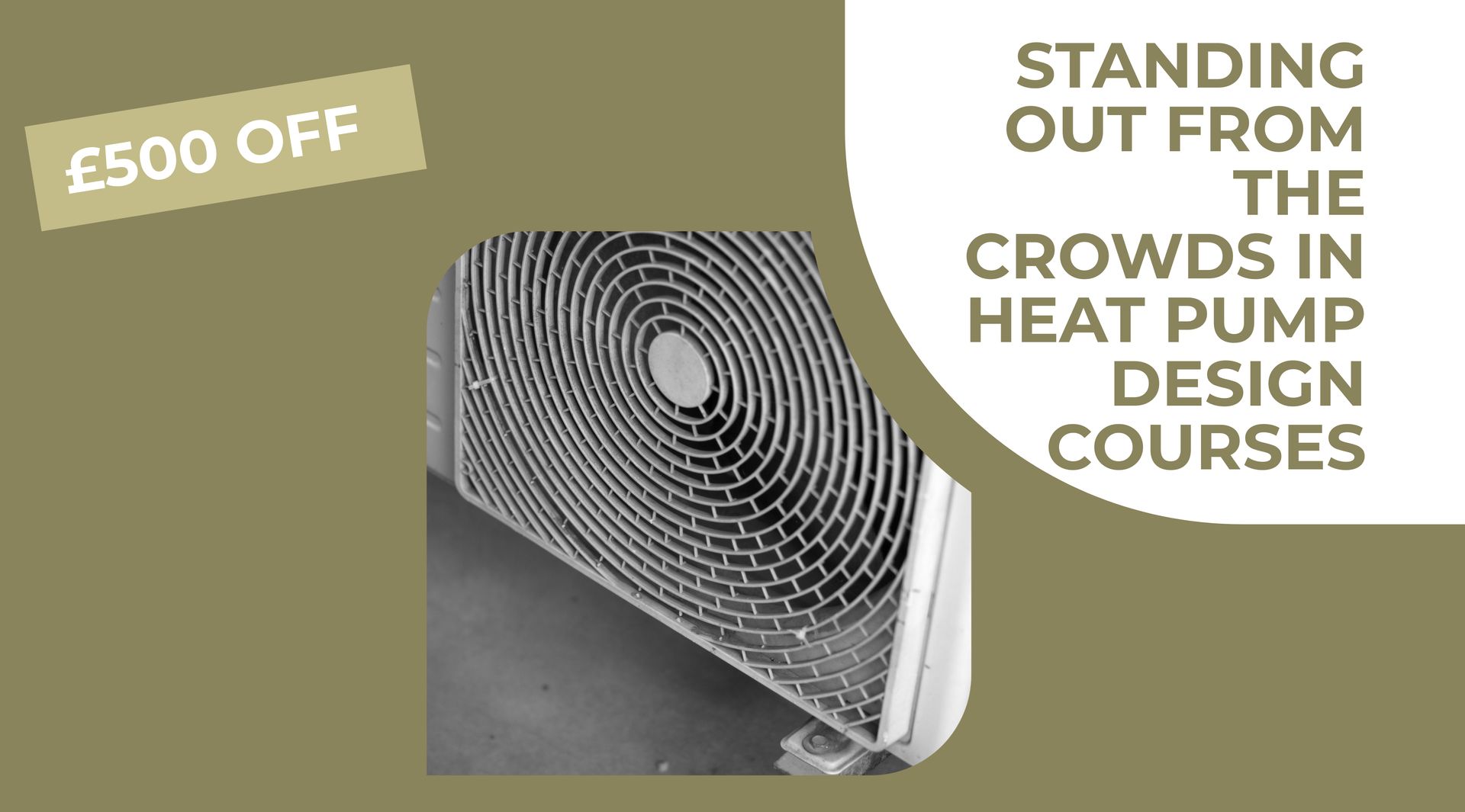 An advertisement for standing out from the crowds in heat pump design courses