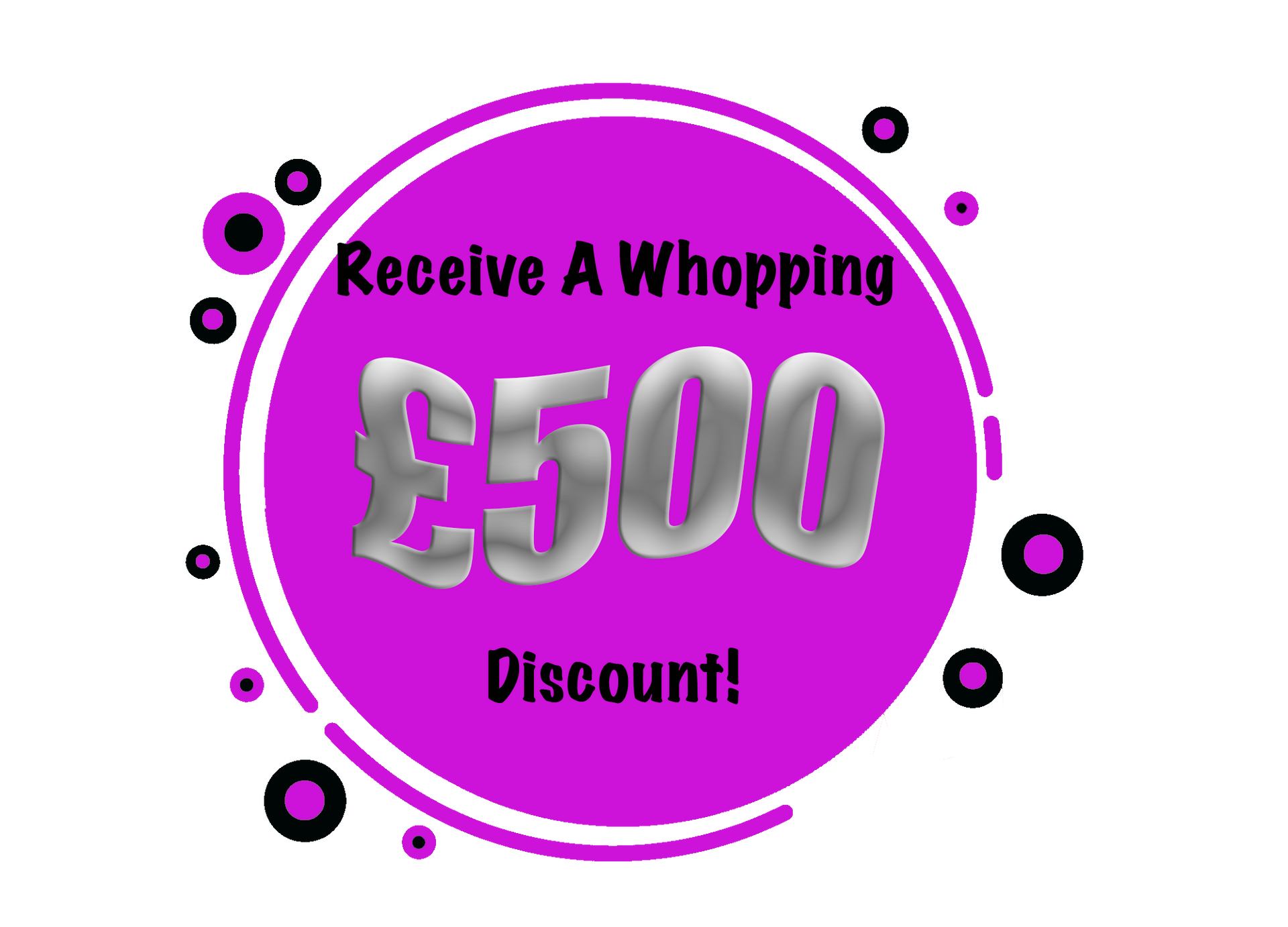 A purple circle with the words `` receive a whopping £ 500 discount ! ''