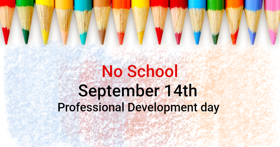 No School September 14th professional development day, with colored pencils along the top