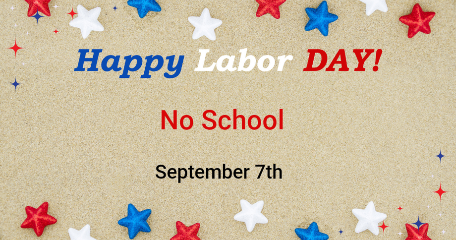 Happy Labor Day! No School, September 7th on a beige background with red, white, and blue stars.