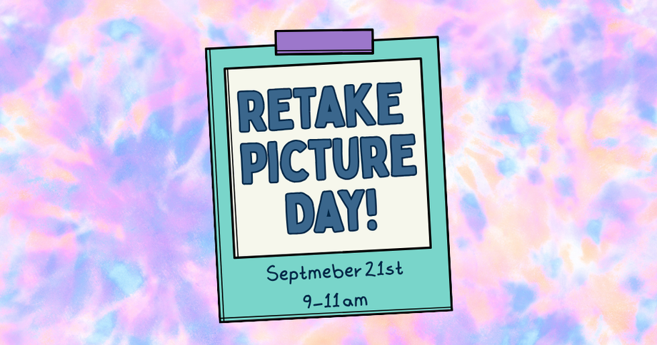 Poster reading “RETAKE PICTURE DAY!” on a pastel background, with date and time: September 21st, 9–11am.