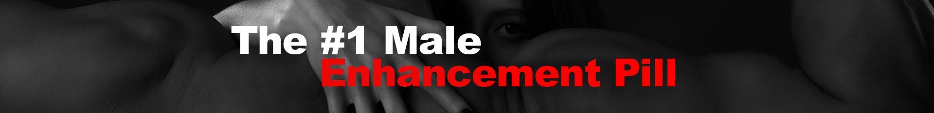 The #1 Male Enhancement Pill ad. Blurred background. White text, "The #1 Male", red text below.