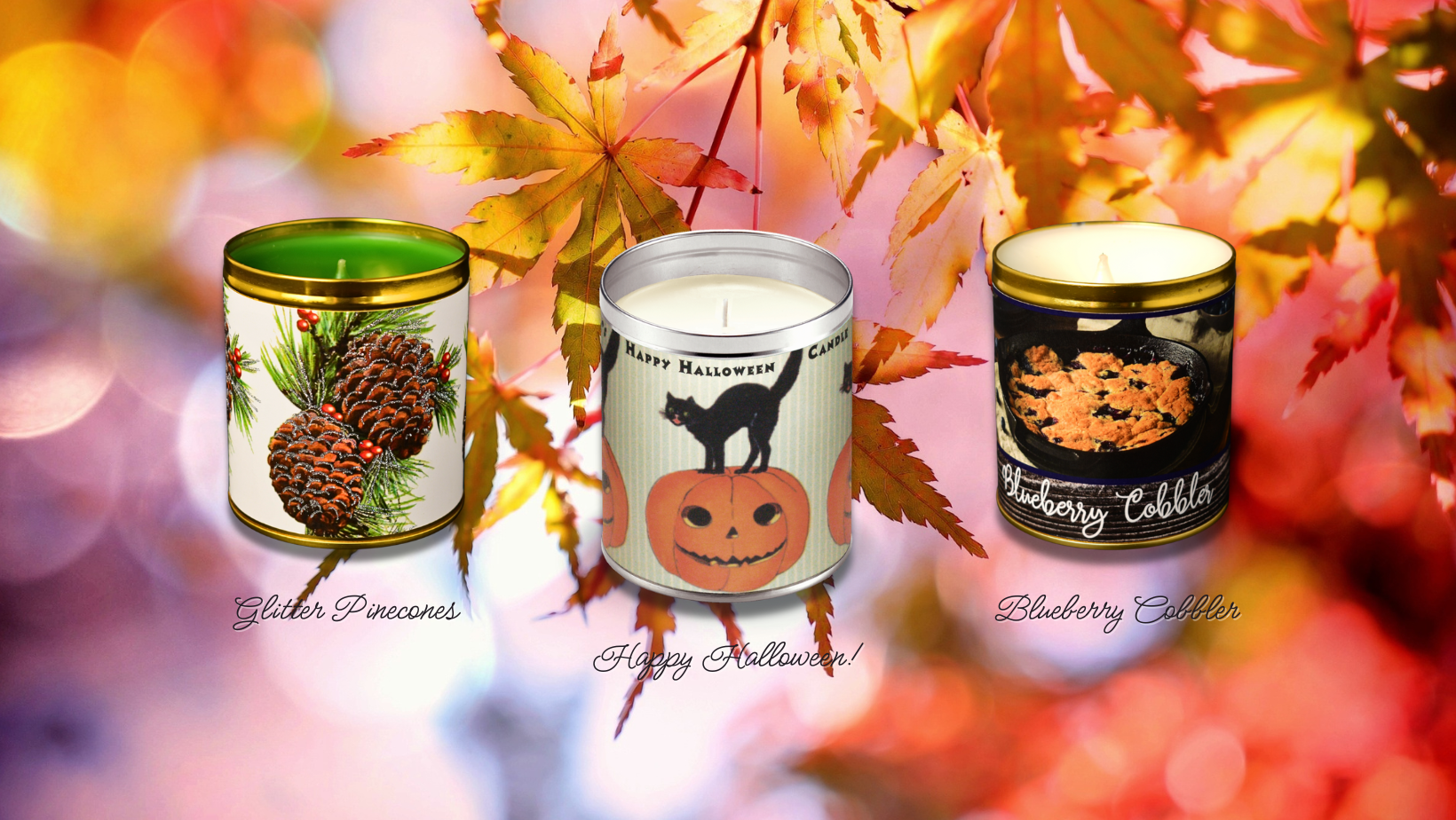Aunt Sadie's Premium Scented Candles, Blueberry Cobbler, Happy Halloween, and Glitter Pinecones