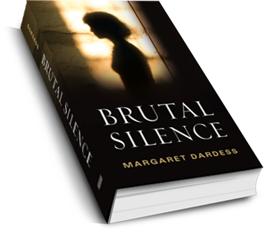 A book titled brutal silence by margaret dardess