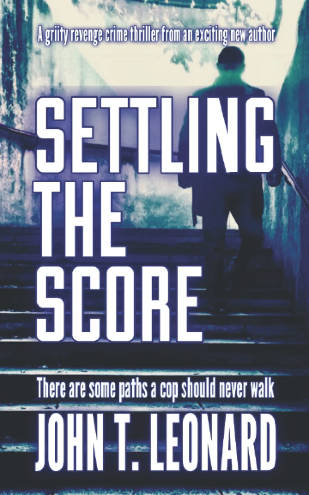 Settling the Score, John T. Leonard