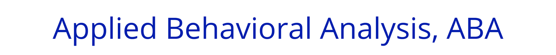Blue text reading “Applied Behavioral Analysis, ABA” on a white background