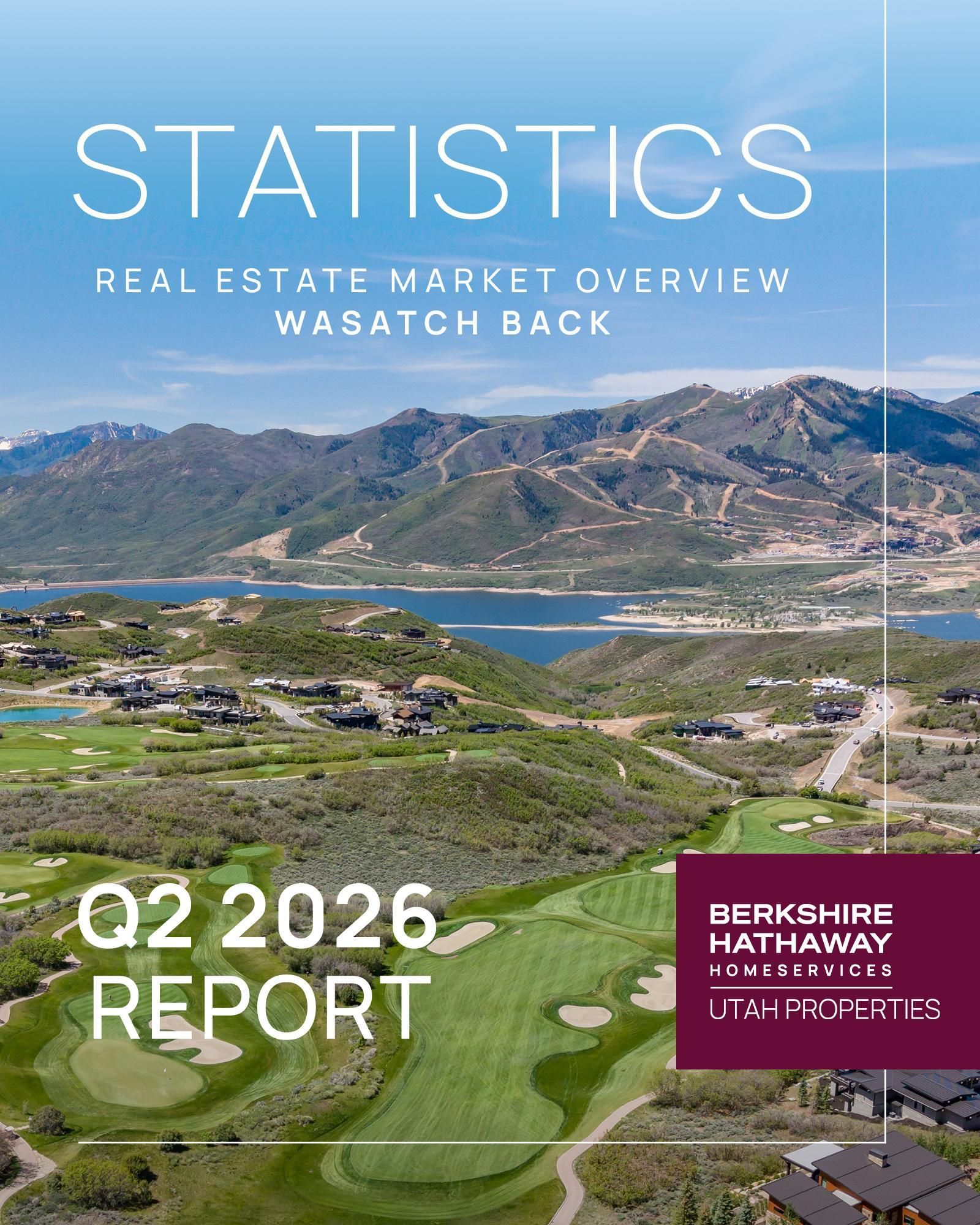 Cover of the Berkshire Hathaway HomeServices Utah Properties Q2 2026 Wasatch Back real estate statistics report