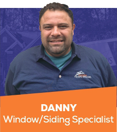 Danny, Window/Siding Specialist, smiling in a navy shirt with orange name banner.