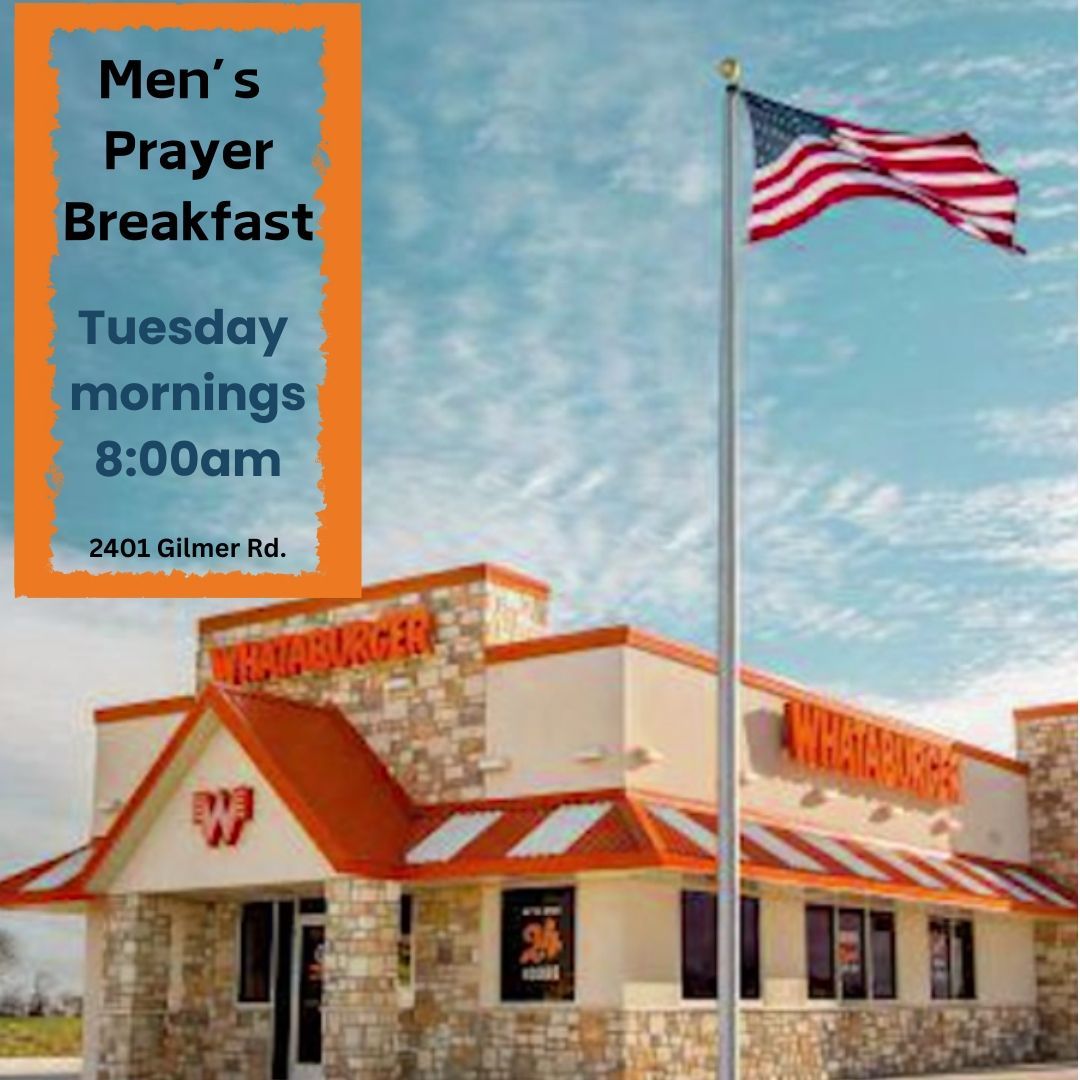 Men's Prayer Breakfast at Whataburger. Text on blue and orange box. American flag flies.