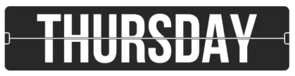 White “THURSDAY” text on a black sign with rounded corners.