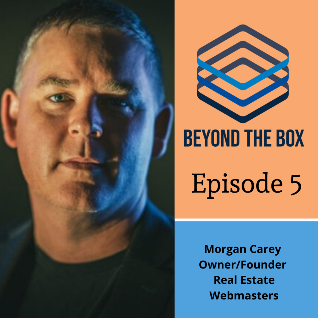 Real Estate Technology Leader -Morgan Carey - CEO REW - Featured on the Beyond the Box Podcast - Proptech Podcast