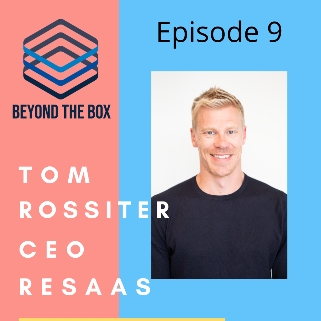 Tom Rossiter - Proptech CEO - Beyond the Box Episode Title Screen - Accelerating Real Estate Technology