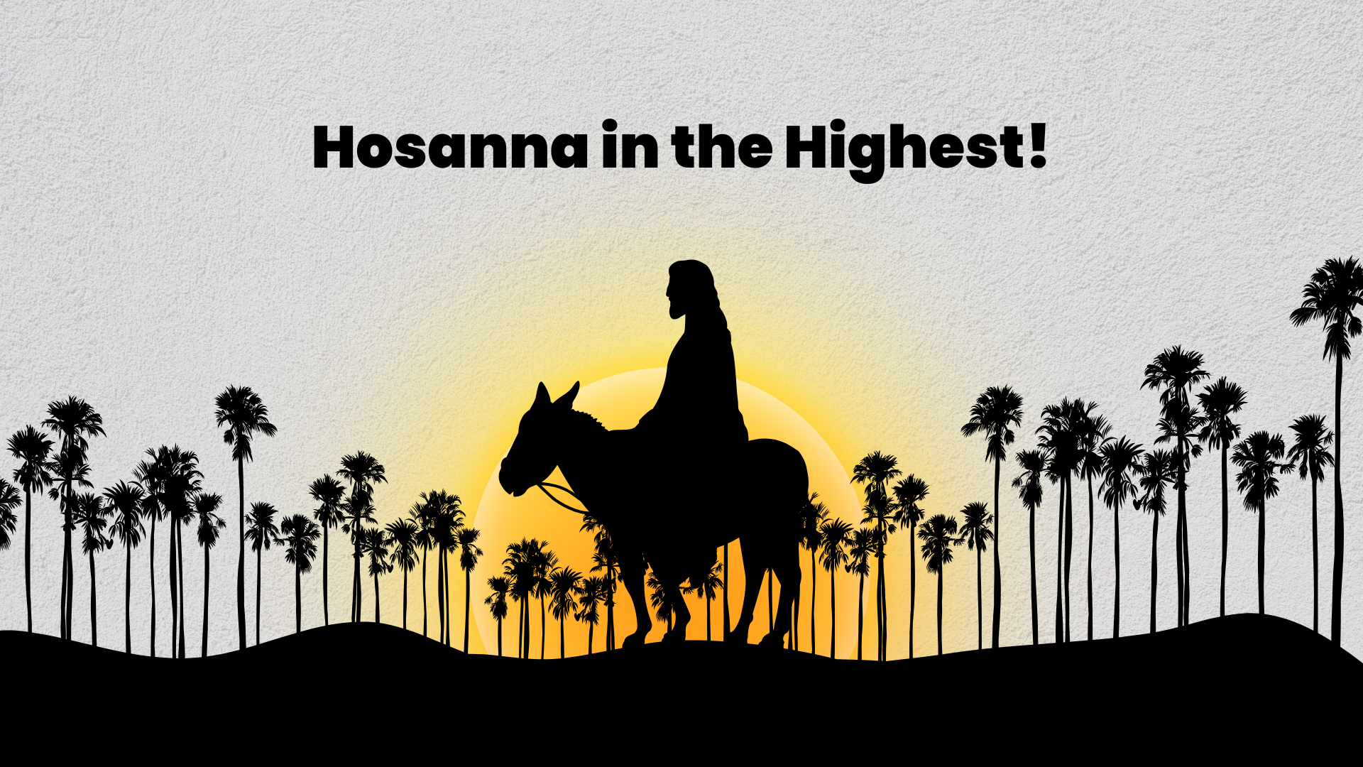 Black and Yellow Illustrative Palm Sunday Bible Verse. Jesus riding a donkey in silhouette with a sunrise and palm trees in the background. In black text, 